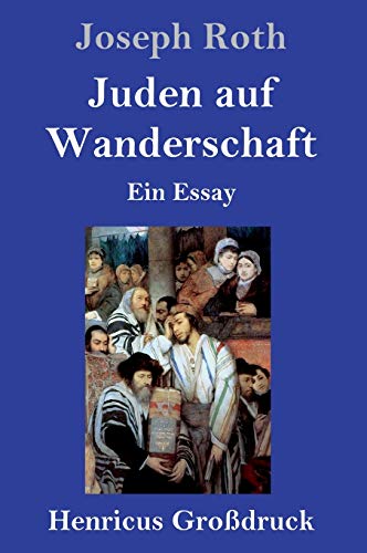 Juden auf Wanderschaft (Großdruck): Ein Essay
