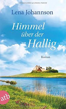 Himmel über der Hallig: Roman