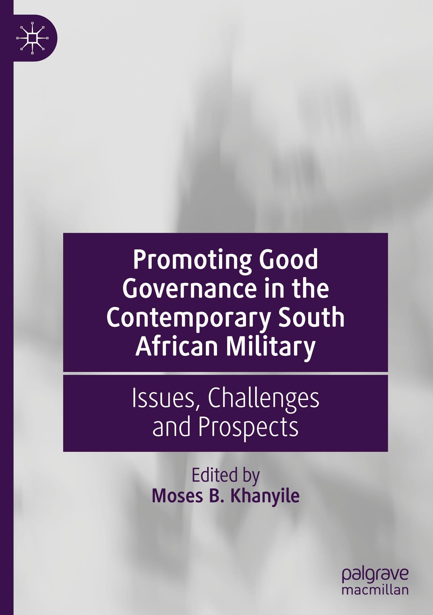 Promoting Good Governance in the Contemporary South African Military