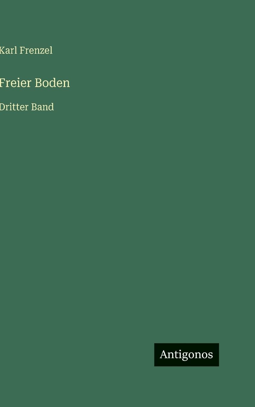Freier Boden: Dritter Band