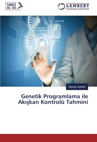Genetik Programlama ile Akışkan Kontrolü Tahmini