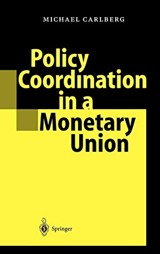 Policy Coordination in a Monetary Union