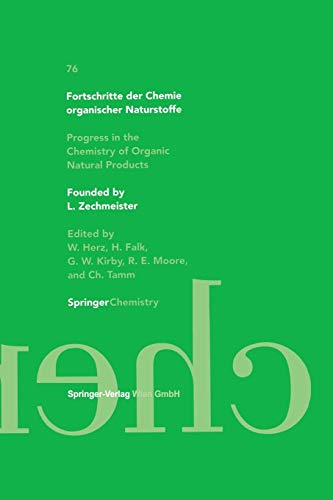 Fortschritte der Chemie organischer Naturstoffe / Progress in the Chemistry of Organic Natural Products (Fortschritte der Chemie organischer ... of Organic Natural Products, 76, Band 76)