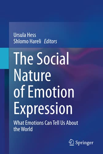 The Social Nature of Emotion Expression: What Emotions Can Tell Us About the World
