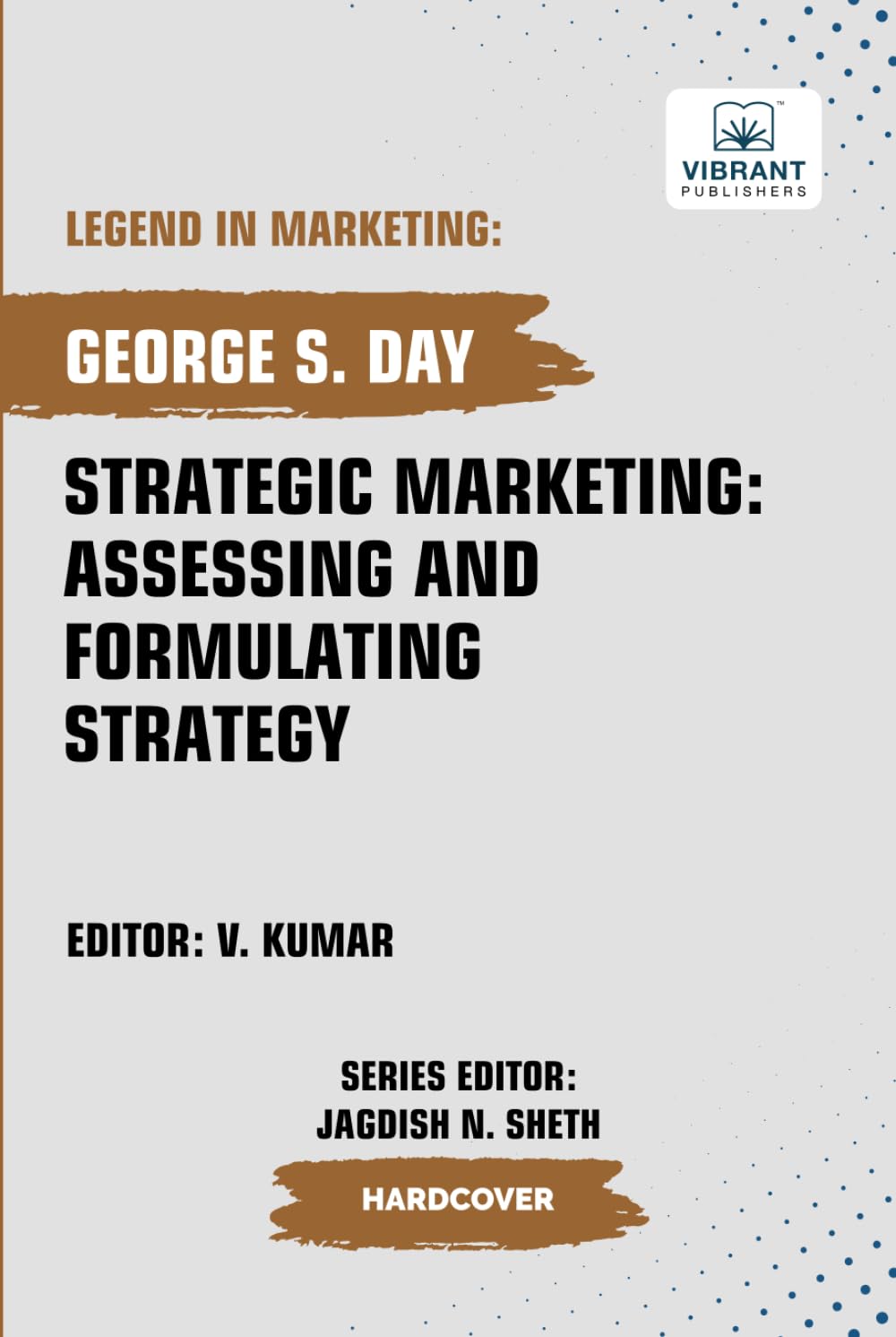 Strategic Marketing: Assessing And Formulating Strategy (Legend in Marketing, Band 73)