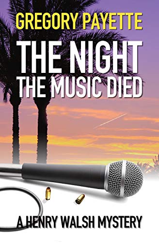 The Night the Music Died (Henry Walsh Private Investigator Series, Band 4)