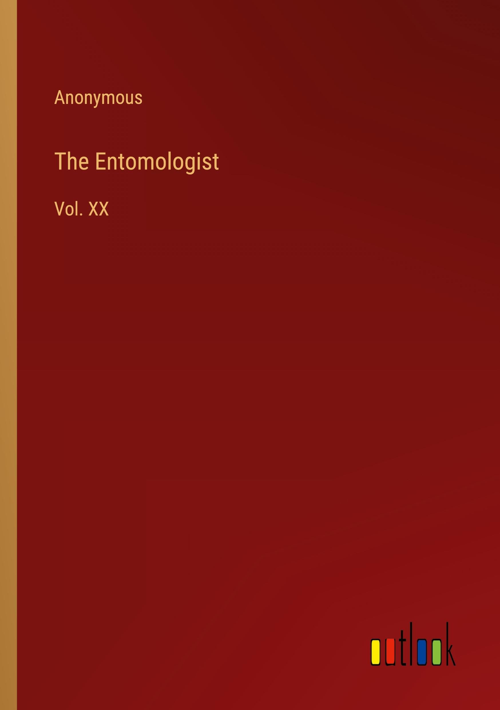 The Entomologist: Vol. XX