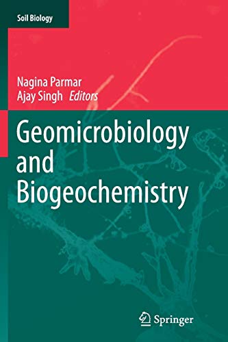 Geomicrobiology and Biogeochemistry (Soil Biology, Band 39)