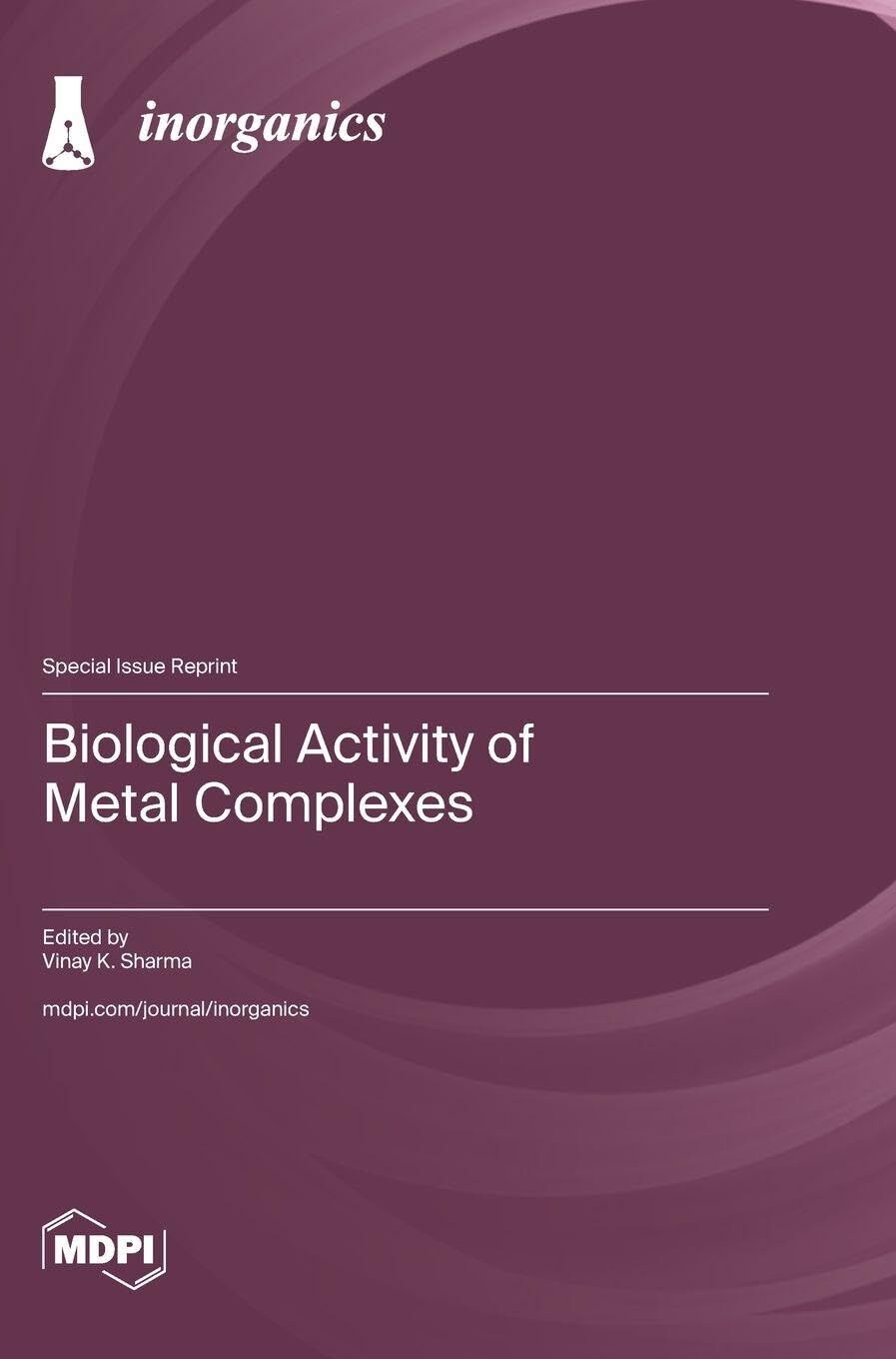 Biological Activity of Metal Complexes