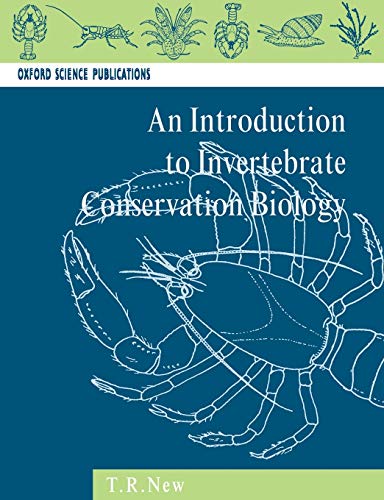 An Introduction to Invertebrate Conservation Biology (Oxford Science Publications)