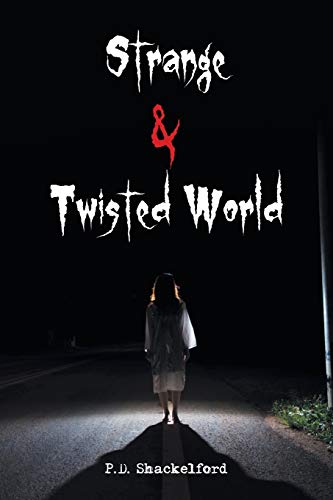 Strange & Twisted World
