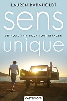 Sens unique : un road trip pour tout oublier