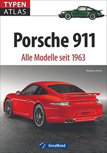 Typenatlas Porsche 911. Alle Neunelfer seit 1963. Der fundierte Typenkompass für alle Fans von Targa, Carrera, Cabrio, RS, Turbo und Co. Mit technischen Daten zu allen Modellen für Porsche-Liebhaber.