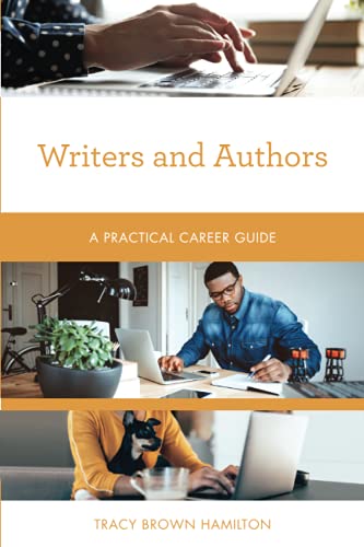Writers and Authors: A Practical Career Guide (Practical Career Guides)