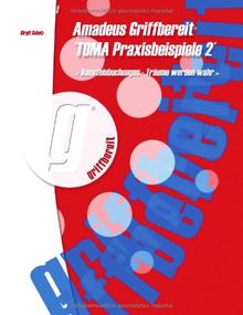 Amadeus Griffbereit - Toma Praxisbeispiele 2: Bausteinbuchungen - Träume werden wahr