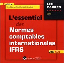 L'essentiel des normes comptables internationales IFRS : une initiation au référentiel comptable international : 2019-2020