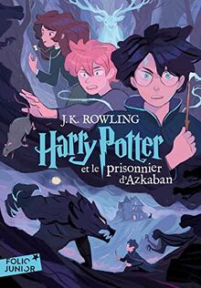 Harry Potter. Vol. 3. Harry Potter et le prisonnier d'Azkaban