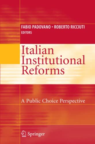 Italian Institutional Reforms: A Public Choice Perspective: A Public Choice Perspective