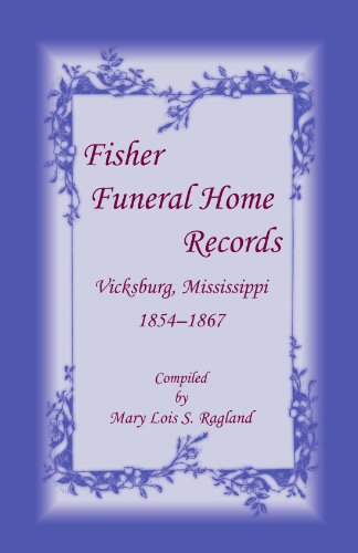 Fisher Funeral Home RecordsVicksburg, Mississippi 1854-1867