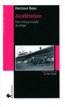 Accélération : une critique sociale du temps