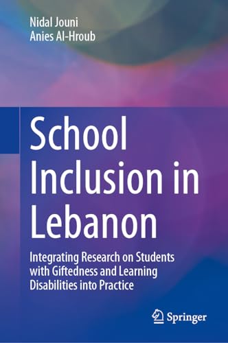 School Inclusion in Lebanon: Integrating Research on Students with Giftedness and Learning Disabilities into Practice