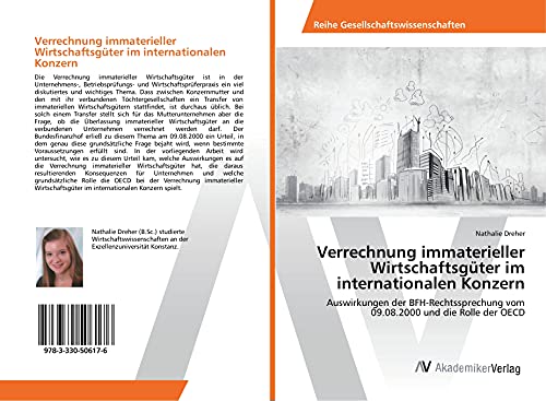 Verrechnung immaterieller Wirtschaftsgüter im internationalen Konzern: Auswirkungen der BFH-Rechtssprechung vom 09.08.2000 und die Rolle der OECD
