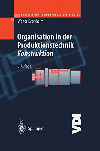 Organisation in der Produktionstechnik 2: Konstruktion (VDI-Buch)