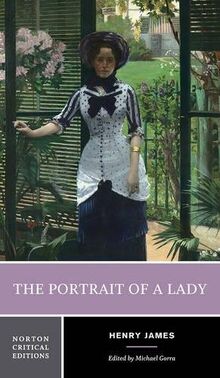 PORTRAIT OF A LADY (Norton Critical Editions)