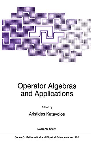 Operator Algebras and Applications (Nato Science Series C:, 495, Band 495)