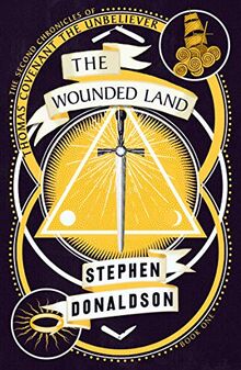 Donaldson, S: Wounded Land (The Second Chronicles of Thomas Covenant)