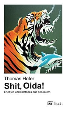 Shit, Oida!