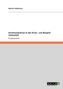 Kommunikation in der Krise - am Beispiel Vattenfall