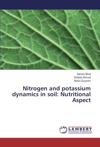 Nitrogen and potassium dynamics in soil: Nutritional Aspect