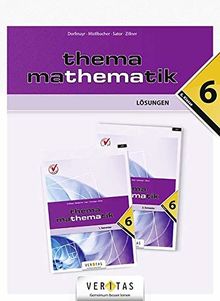 Thema Mathematik 6 NEU. Lösungen