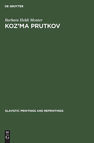 Koz'ma Prutkov: The art of parody (Slavistic Printings and Reprintings, 211, Band 211)