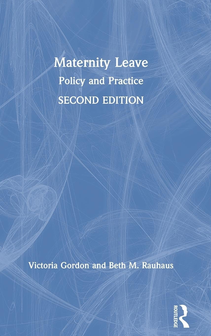 Maternity Leave: Policy and Practice