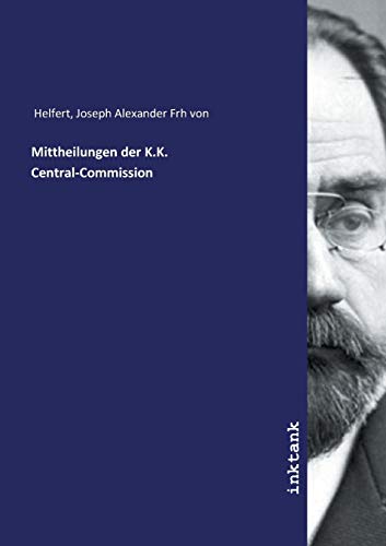Mittheilungen der K.K. Central-Commission - Neuware