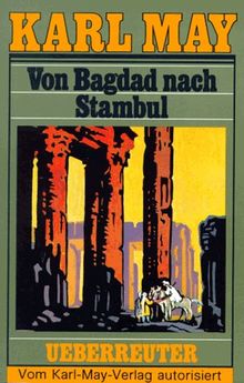 (May, Karl): Karl May Taschenbücher, Bd.3, Von Bagdad nach Stambul
