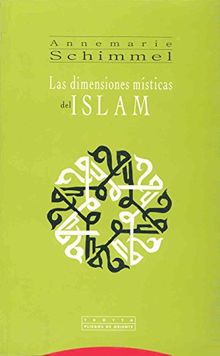 Las dimensiones místicas del Islam (Pliegos de Oriente) de Schimmel, Annemarie | Livre | état très bon