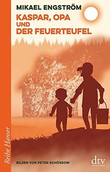 Kaspar, Opa und der Feuerteufel (Reihe Hanser) von Engström, Mikael | Buch | Zustand gut