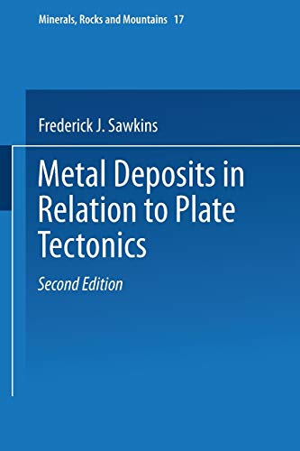 Metal Deposits in Relation to Plate Tectonics (Minerals, Rocks and Mountains, 17, Band 17)