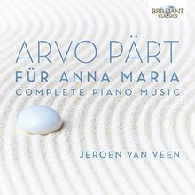 Pärt: Für Anna Maria - Complete Piano Music