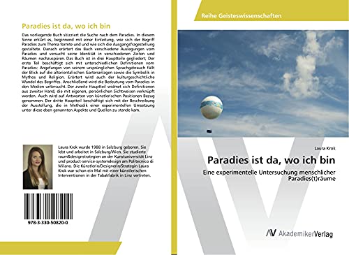 Paradies ist da, wo ich bin: Eine experimentelle Untersuchung menschlicher Paradies(t)räume
