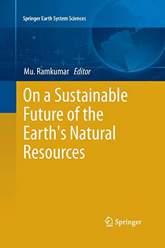 On a Sustainable Future of the Earth's Natural Resources (Springer Earth System Sciences)