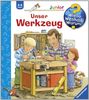 Wieso? Weshalb? Warum? - junior 40: Unser Werkzeug