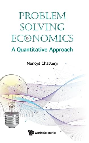 Problem Solving in Economics: A Quantitative Approach