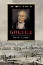 The Cambridge Companion to Goethe (Cambridge Companions to Literature)