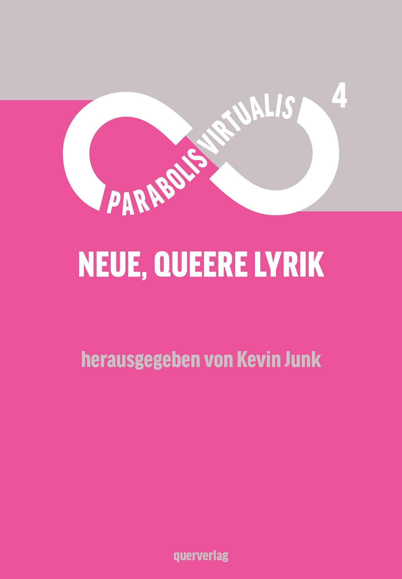 Parabolis Virtualis 4: Neue, queere Lyrik
