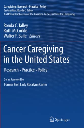 Cancer Caregiving in the United States: Research, Practice, Policy (Caregiving: Research • Practice • Policy)