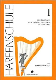 Harfenschule. Eine Einführung in die Kunst des Harfenspiels für kleine Leute von Schuler, Eveline | Buch | Zustand sehr gut